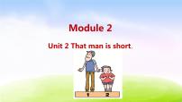 外研版 (三年级起点)三年级下册Unit 2 The man is short.课堂教学ppt课件