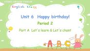 2020-2021学年Unit 6 Happy birthday! Part A图文ppt课件