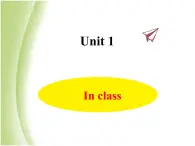 Unit 1 In class课件 译林版小学英语三下