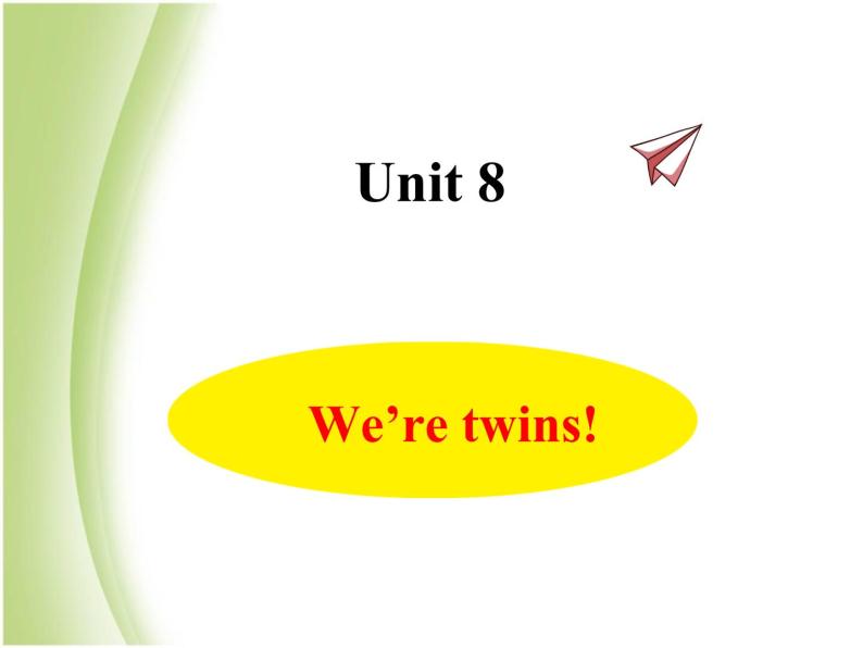 Unit 8 We're twins！课件 译林版小学英语三下01