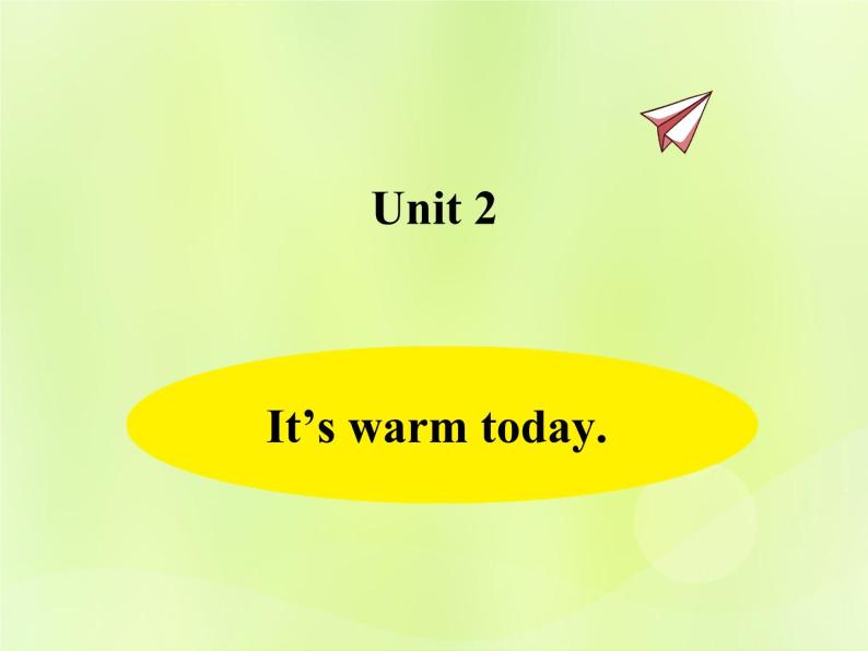 Unit 2 It's warm today课件 外研版（三起）小学英语三下01