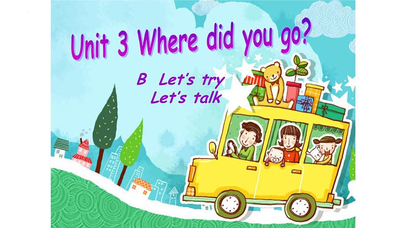 人教版(PEP)Unit3WheredidyougoPartBLet’stalk(课件)-2021-2022学年英语六年级下册第1页