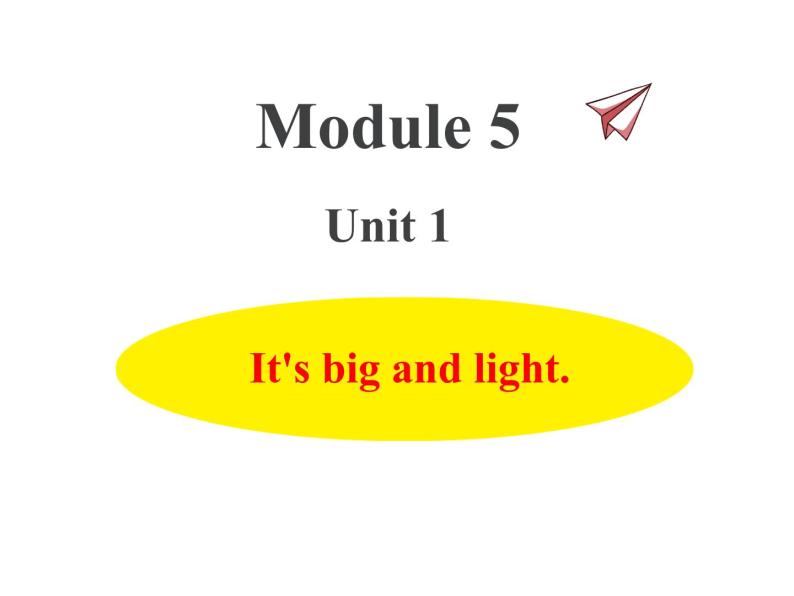 Module 5 外研版（三起）小学英语五下单元课件PPT+教案+测试题01