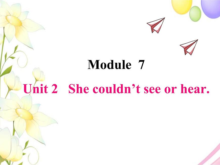 六下 M7-U2 She couldn 't see or hear.第1頁