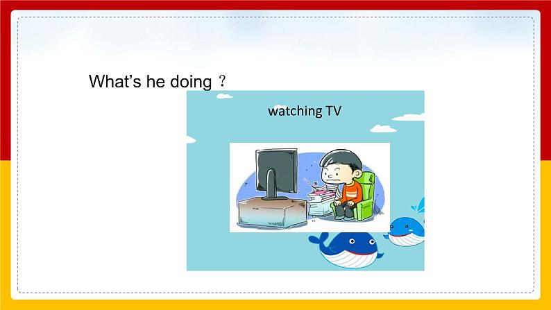 Unit 5 Family Activities Lesson 1 课件07