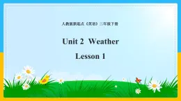 Unit 2 Weather Lesson 1 课件