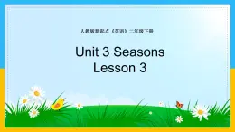 Unit 3 Seasons Lesson 3 课件