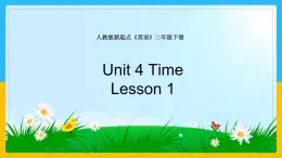 Unit 4 Time Lesson 1 课件