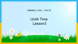 Unit 4 Time Lesson 3 课件