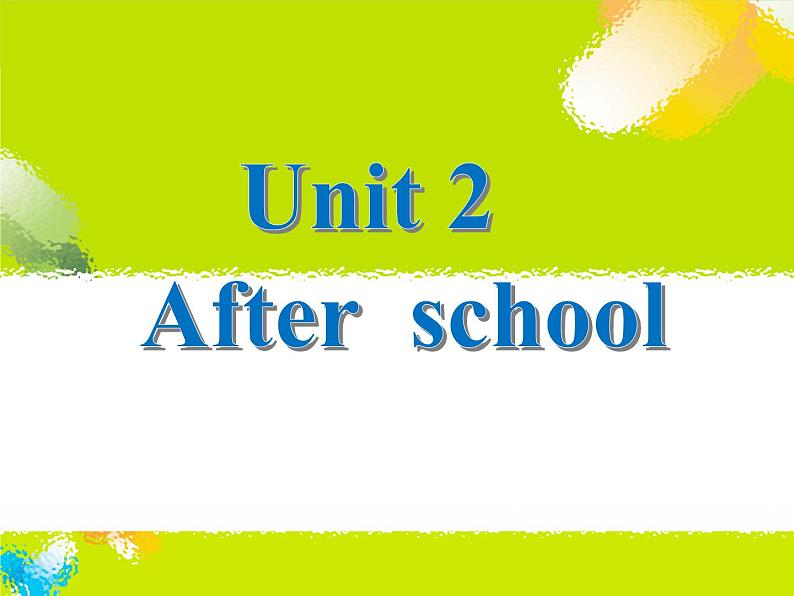 译林版四下英语Unit 2 After school课件301