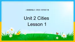 Unit 2 Cities  Lesson 1课件