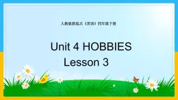 Unit 4 Hobbies Lesson 3 课件