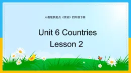 Unit 6 Countries Lesson 2 课件