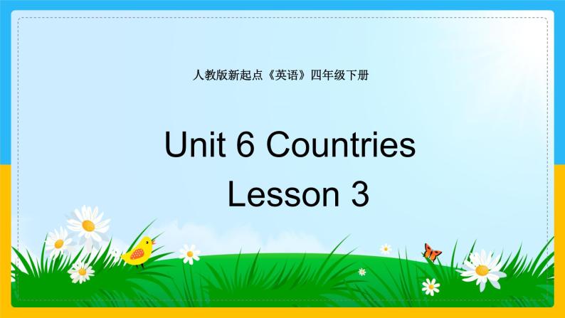 Unit 6 Countries Lesson 3 课件01
