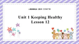 Unit 1 Keeping Healthy Lesson 2精品课件