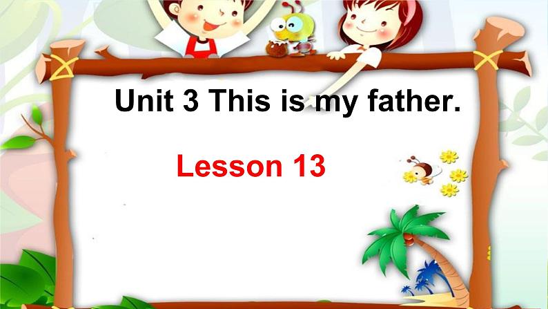 人教精通版(三年级起点)三年级下册Unit 3 This is my father.(课件)01