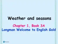 新版港版朗文 3A unit1 weather and seasons 语法ppt