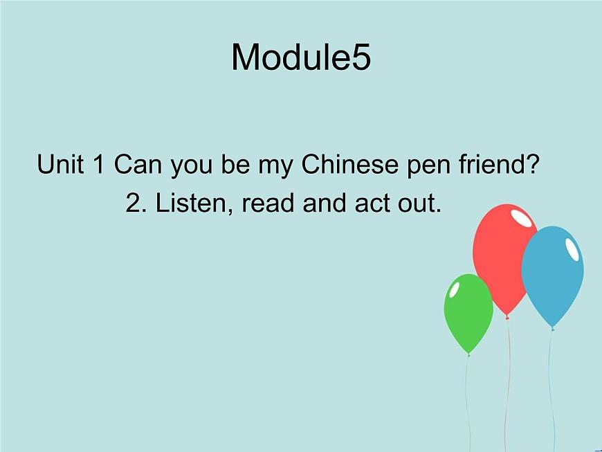 六年級(jí)英語上冊(cè)課件-Module 5 Unit 1 Can you be my Chinese pen friend（3）-外研版（三起）第1頁