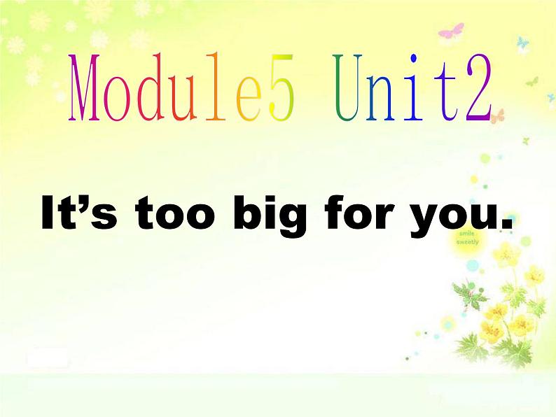 外研版(三年级起点)五年级下册M5 U2 It 's too big for you. 课件第1页