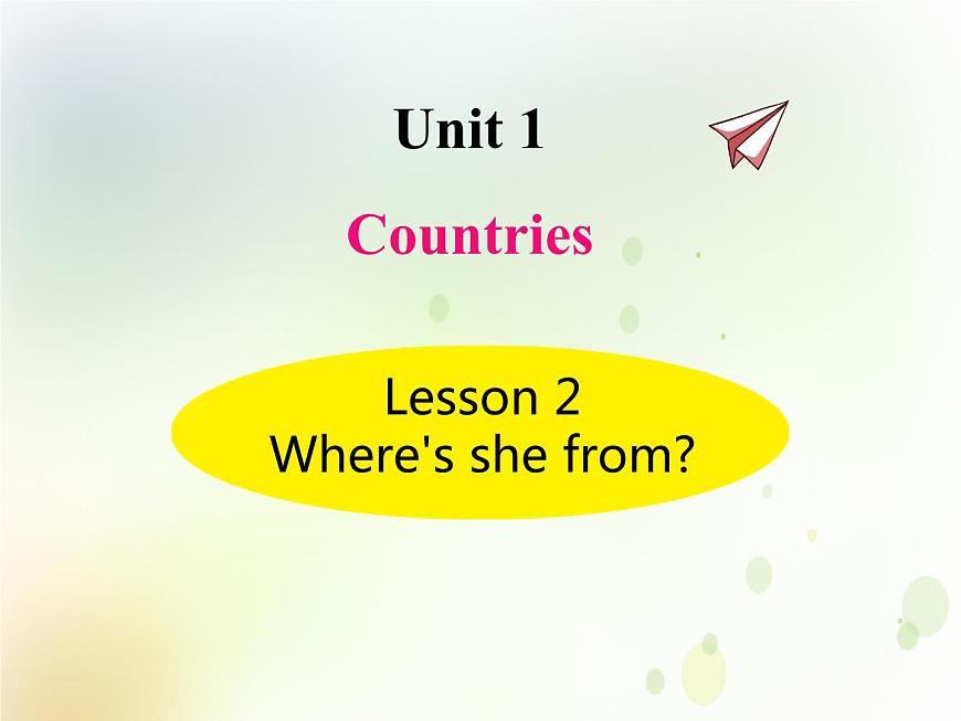 U1-L2 Where 's she from第1頁