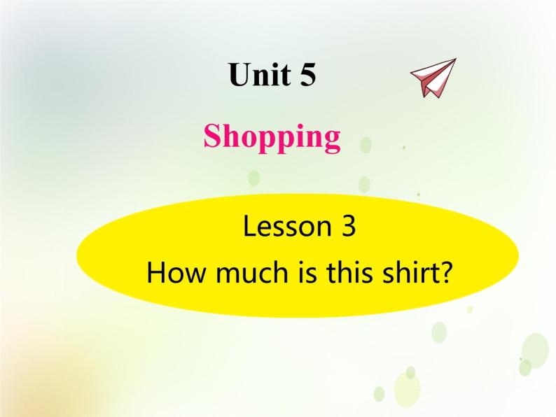 鲁科版小学英语四年级下册U5-L3 How much is this shirt？同步课件PPT01