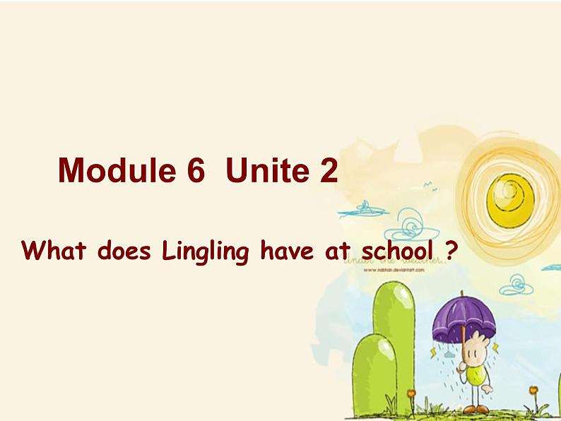 三年级英语下册课件-Module 6 Unit 2 What does Lingling have at school139-外研版(三起)01