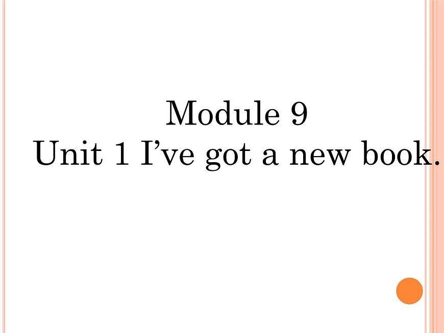 三年級(jí)英語(yǔ)下冊(cè)課件-Module 9 Unit 1 I 've got a new book199-外研版（三起）第1頁(yè)