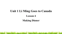 翼教版六上英语教学课件Lesson 4 Making Dinner