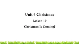 翼教版六上英语教学课件Lesson 19 Christmas Is Coming!