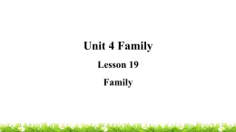 翼教版三上英语教学课件Lesson 19 Family