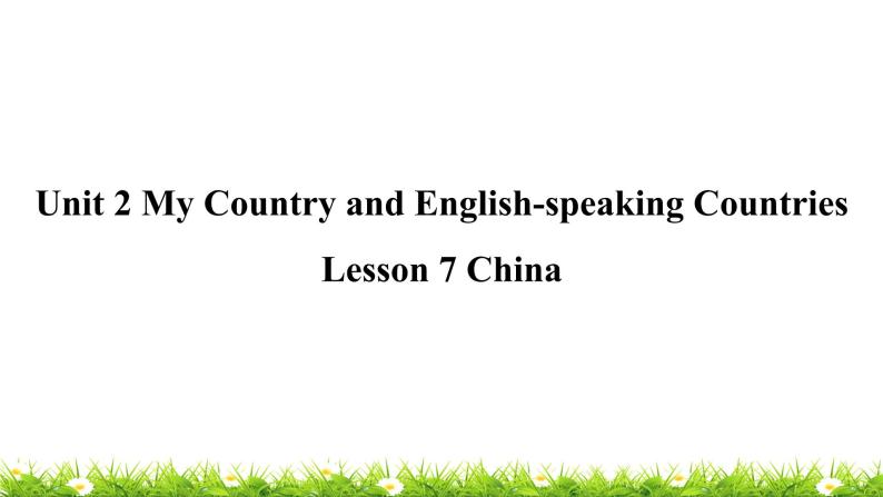 翼教版五上英语教学课件Lesson 7 China01