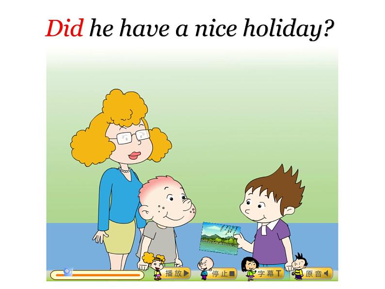 四年级英语下册课件-Module 9 Unit 2 Did you have a nice holiday-外研版(三起)05