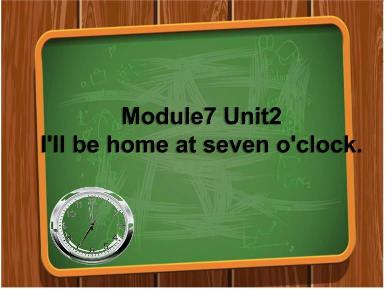 五年级英语下册课件-Module 7 Unit 2 I'll be home at seven o'clock61-外研版（三起）01