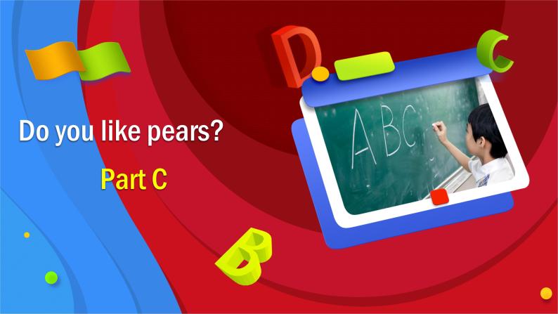 人教PEP版英语三年级下册课件 Unit 5 Do you like pears_Part C01