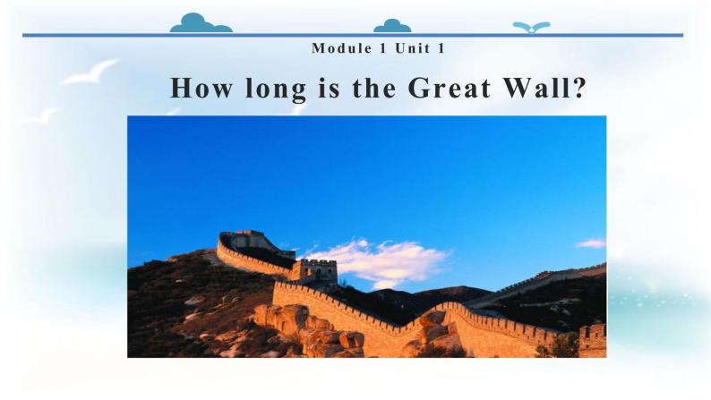 Unit 1 How long is the Gtreat Wall课件PPT02
