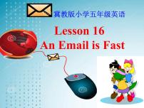 小学英语冀教版 (三年级起点)五年级下册Unit 3 Writing HomeLesson16 An Email Is Fast课文内容课件ppt