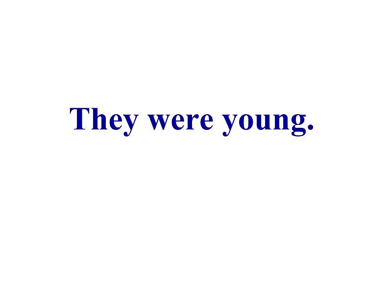 四年级英语下册课件-Module 5 Unit 2 They were young.(3)-外研版(三起)第1页