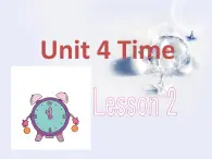 人教小学英语二年级Unit 4 Time Lesson 2单词句型演练课件PPT