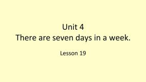 小学英语人教精通版四年级下册Unit 4  There are seven days in a week.Lesson 19课前预习课件ppt