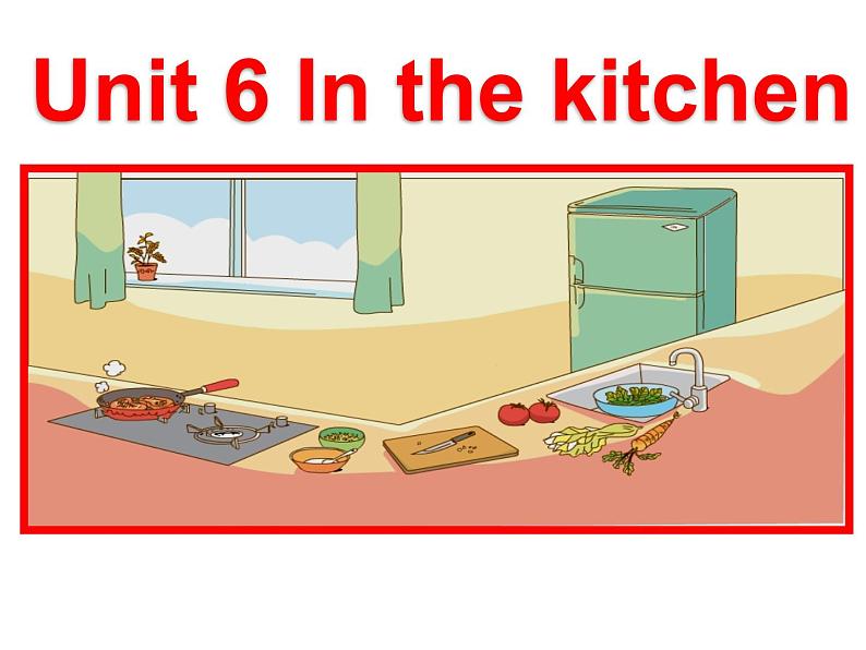 译林版小学英语五下 Unit6 In the kitchen(第2课时) 课件第1页