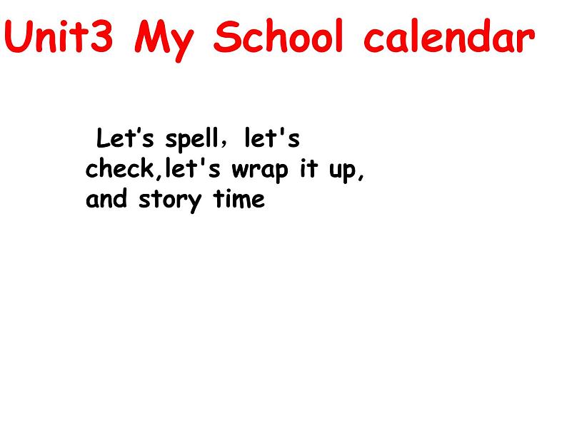 Unit3 My school calendar PartC 课件01
