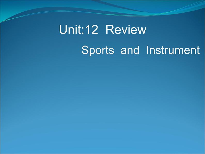 北师大版六下英语 Unit12 Review 课件01