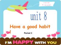 小学英语陕旅版五年级下册Unit 8 Have a good habit!课文课件ppt