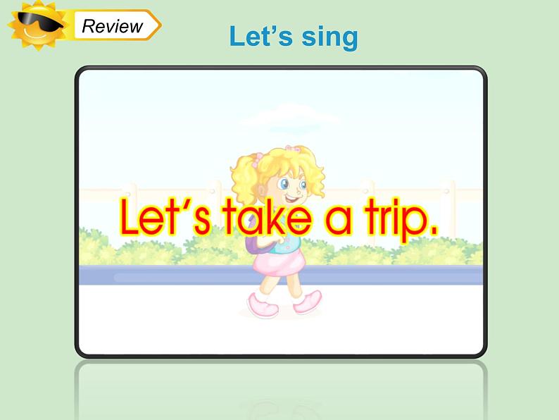 人教精通版小学英语四下 Unit6 Would you like to take a trip?(Lesson32) 课件第2页