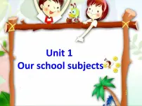 英语四年级下册Unit 1 Our school subjects示范课课件ppt