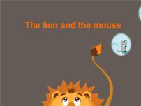 英语六年级下册Unit 1 The lion and the mouse课文配套课件ppt