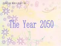 英语六年级下册Unit 9 The Year 2050备课ppt课件