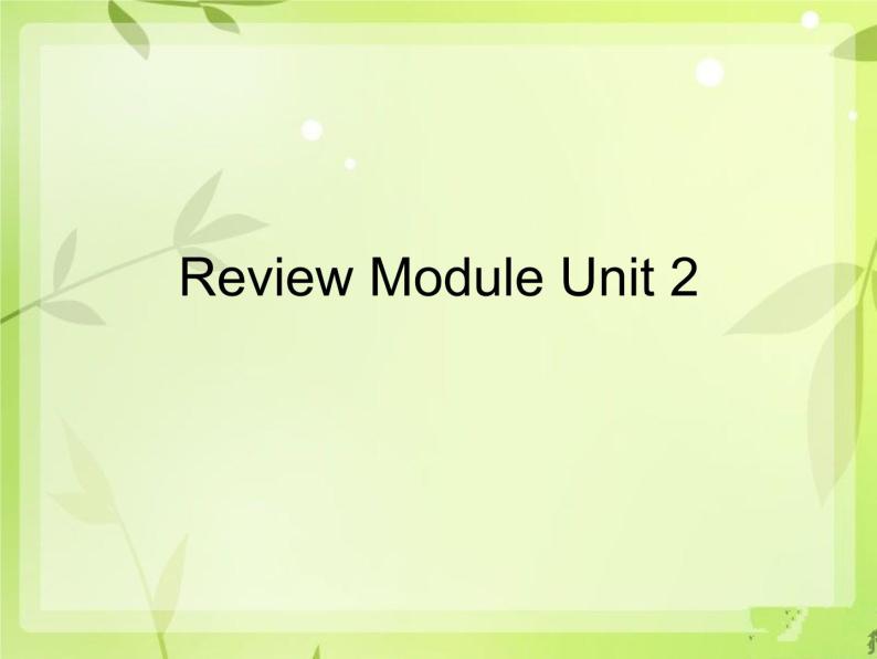 外研版（三起）小学英语四下 Review Module Unit2 课件01