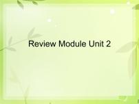 外研版（三起）小学英语四下 Review Module Unit2 课件