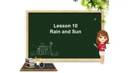 冀教版（三起）四下英语 U2L10 Rain snd Sun 课件